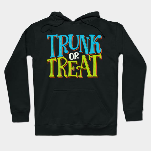 Trunk or Treat Typography Hoodie by Pieartscreation